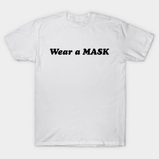 Wear a Mask T-Shirt